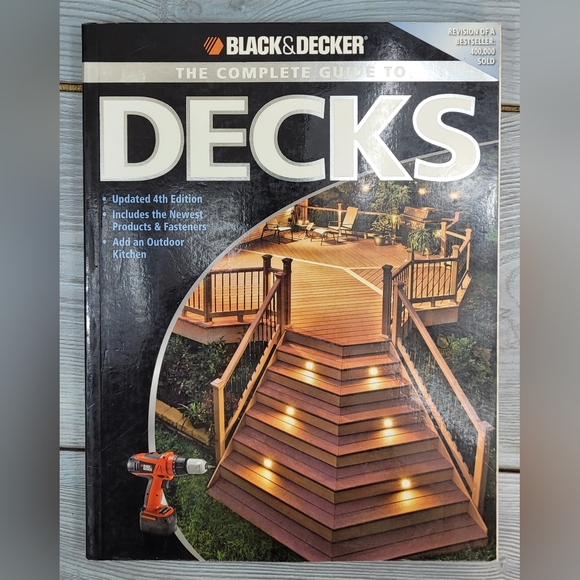 BLACK+DECKER The Complete Guide to Decks - How To Build A Deck Book - Design - Picture 2 of 9